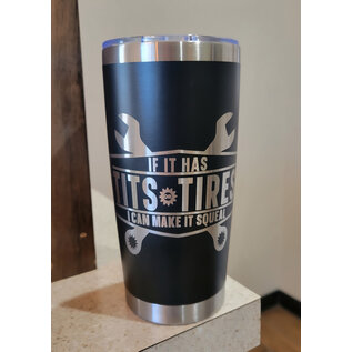 Rockin' AW Creations Tits or Tires Tumbler