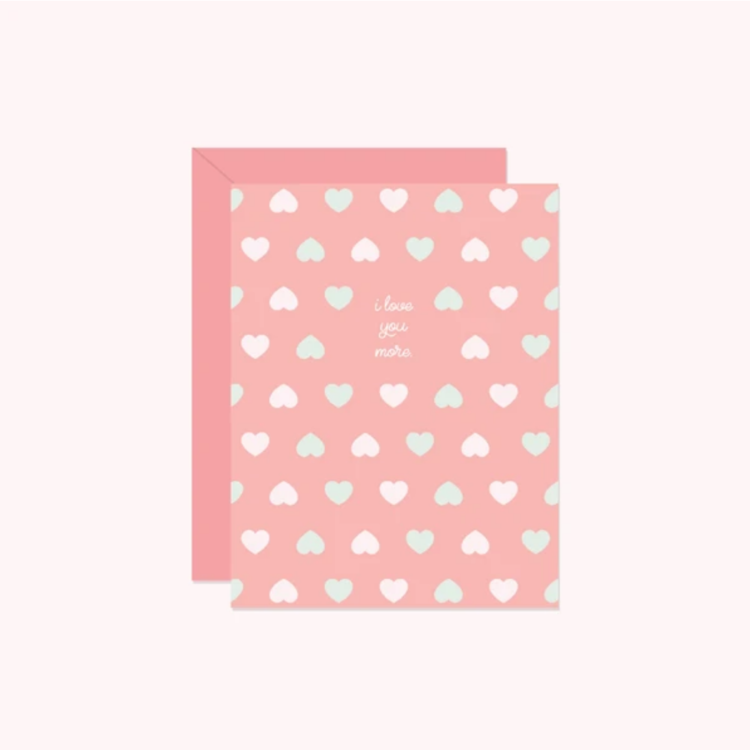 I Love You More Card