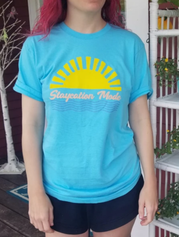 Staycation Mode Tee