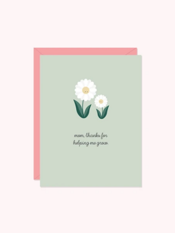 Mom, Thanks for Helping Me Grow Card
