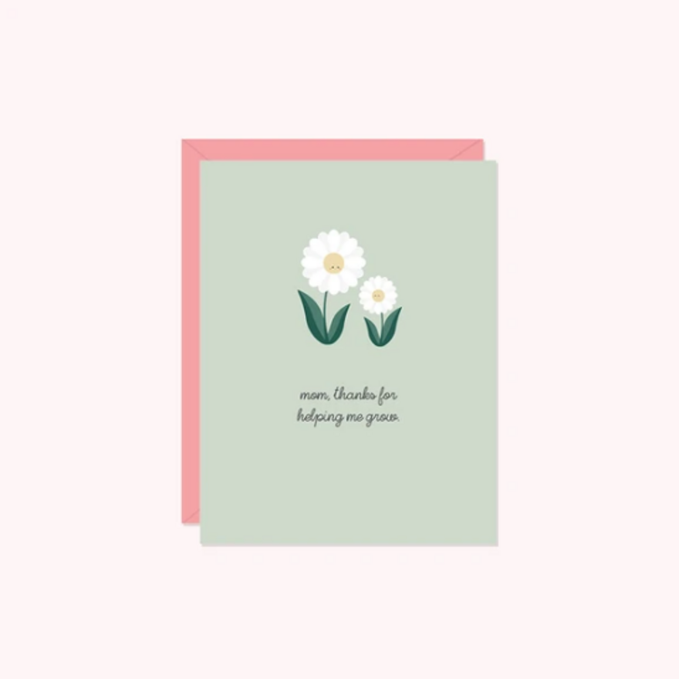 Mom, Thanks for Helping Me Grow Card