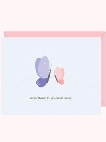 Mom, Thanks for Giving Me Wings Card