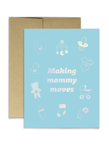Making Mommy Moves Holo Card