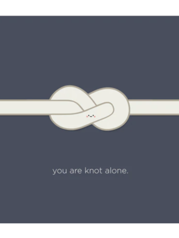 You Are Knot Alone Card