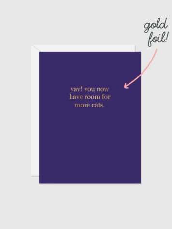 Holographic Foil Card You Now Have Room for More Cats