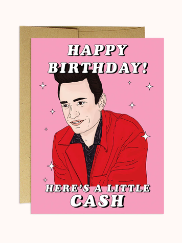 Here's A Little Cash Birthday Card