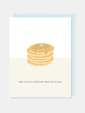 Dad, No One Could Ever Stack Up To You Card