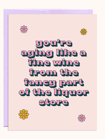 Aging Like Fine Wine Card