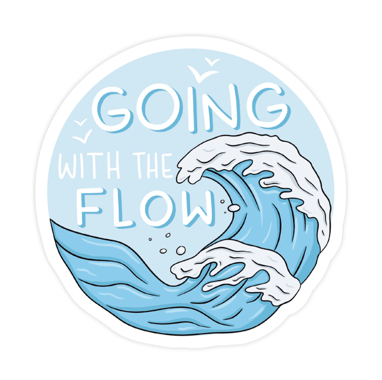 Going with the Flow Sticker