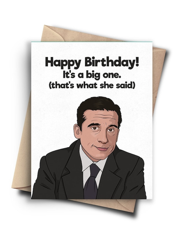 Happy Birthday (that's what she said) Card (white)