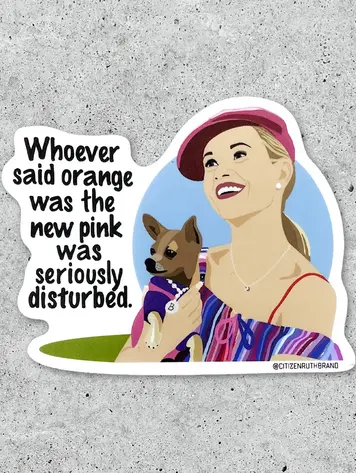 Orange Is the New Pink Sticker