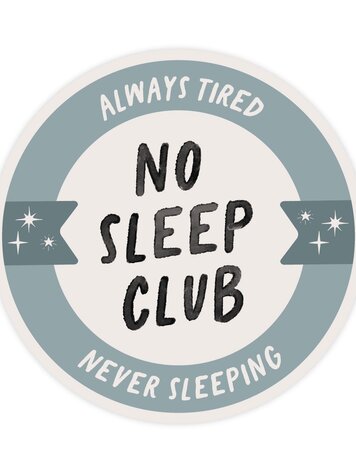 No Sleep Club Sticker