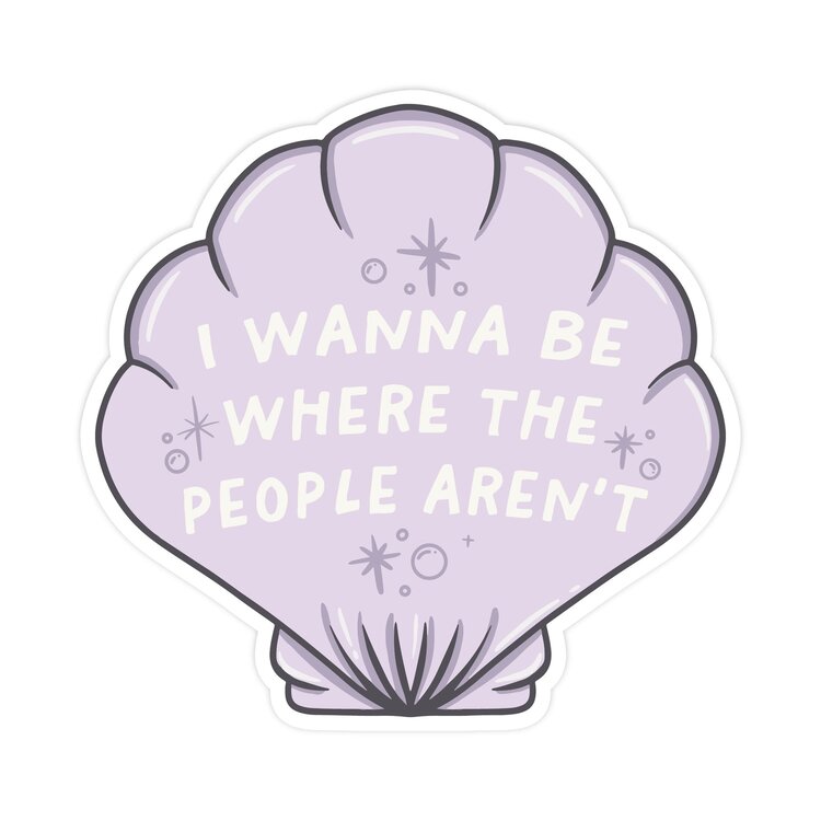 I Want to be Where the People Aren't Sticker