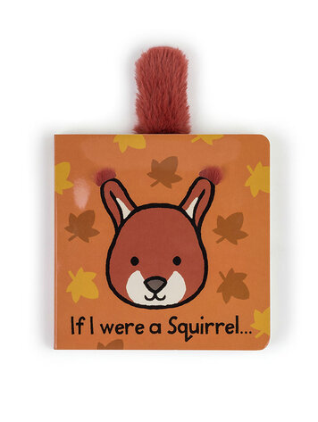 Jellycat Inc If I Were a Squirrel Board Book