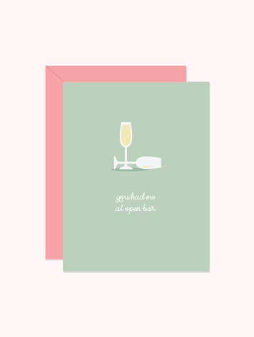 Had Me At Open Bar Card