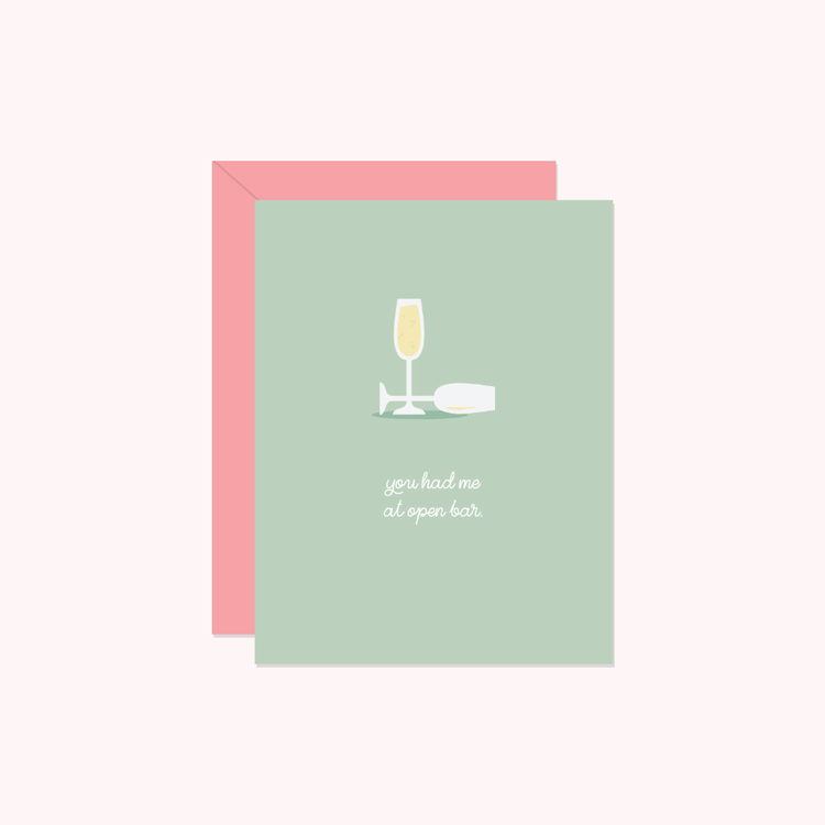 Had Me At Open Bar Card