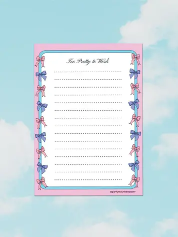 Too Pretty To Work Notepad