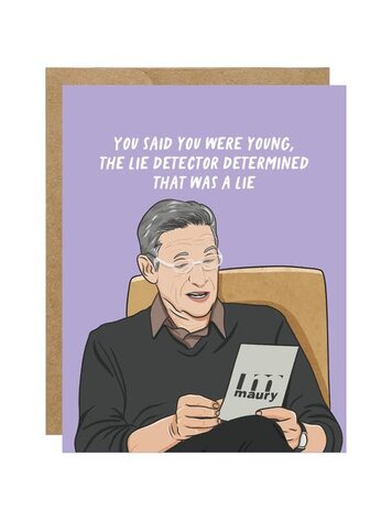 Maury Determined That Was A Lie Birthday Card