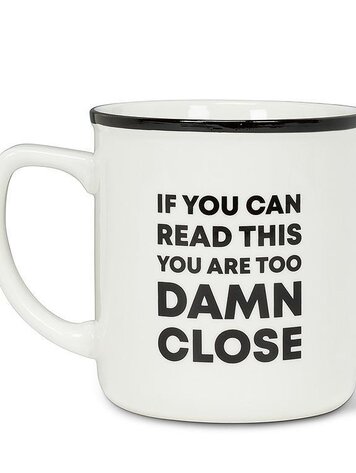 Too Damn Close Text Mug