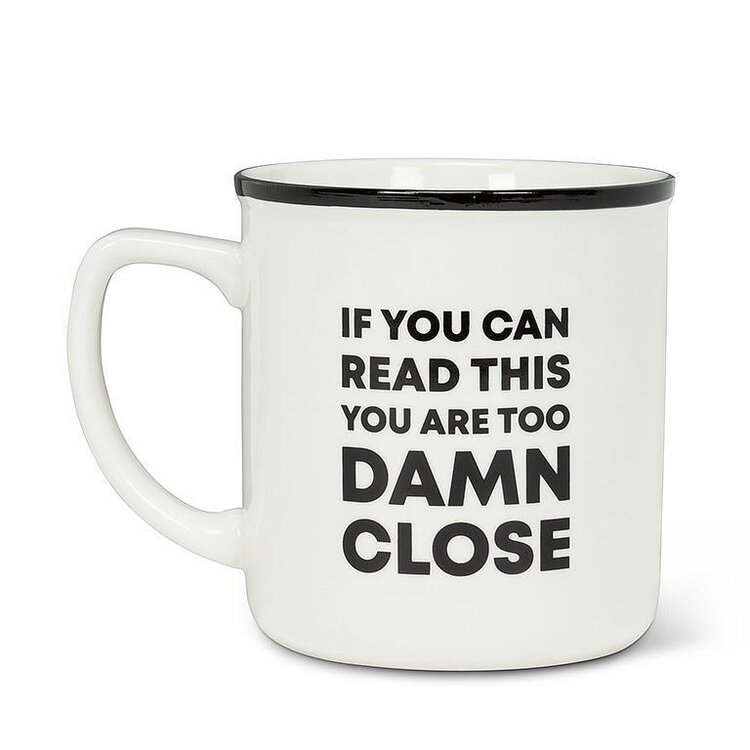 Too Damn Close Text Mug