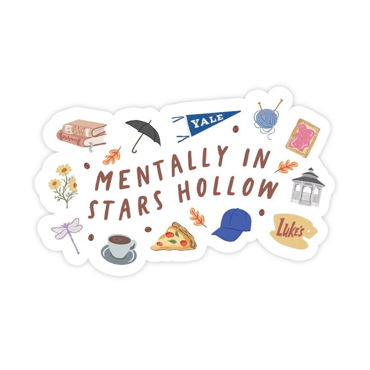 Mentally in Stars Hollow Gilmore Sticker