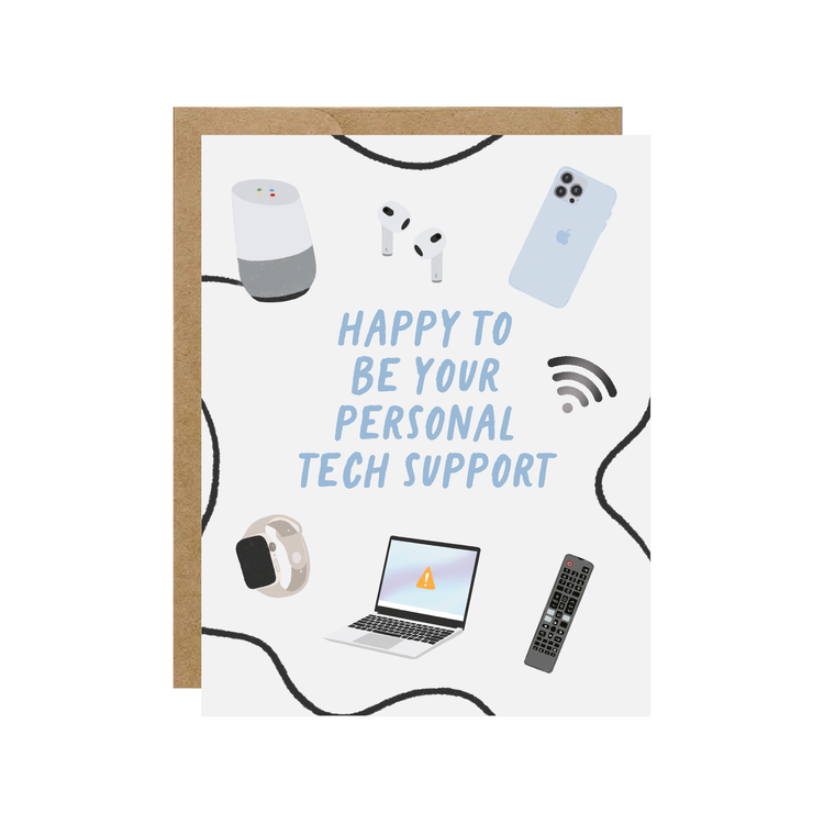 Happy To Be Your Personal Tech Support Card