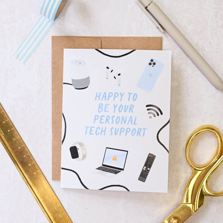 Happy To Be Your Personal Tech Support Card