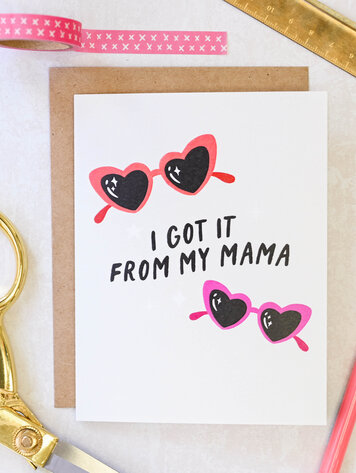 I Got It from My Mama Card