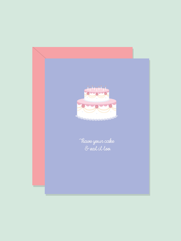 Have Your Cake Card