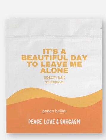 It's A Beautiful Day To Leave Me Alone Epsom Salt Bath Soak