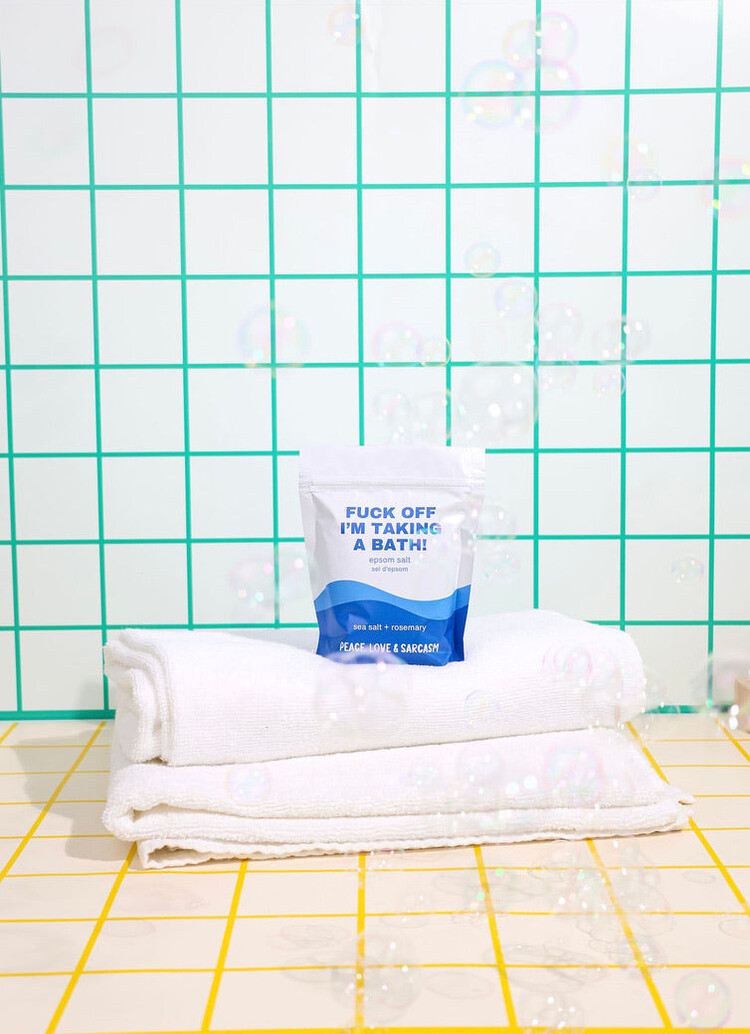 Fuck Off I'm Taking A Bath Epsom Salt Bath Soak