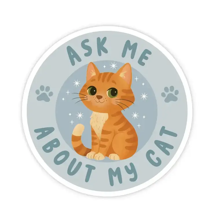 Ask Me About My Cat Sticker