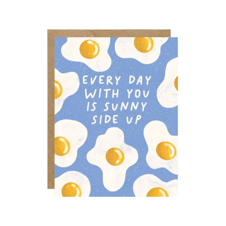 Every Day with You is Sunny Side Up Card