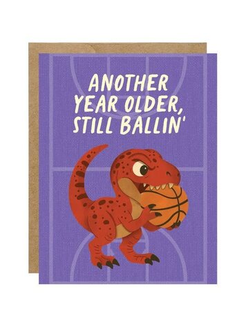Another Year Older, Still Ballin' Card