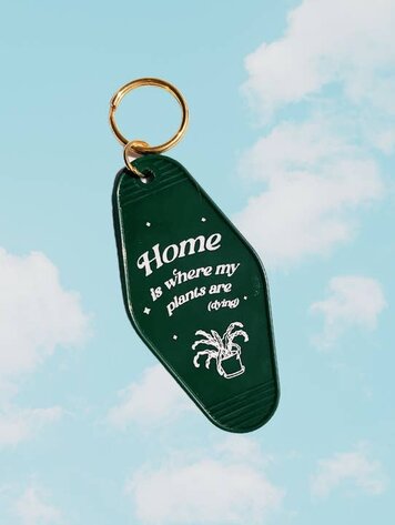Home is Where My Plants Are Motel Tag Keychain