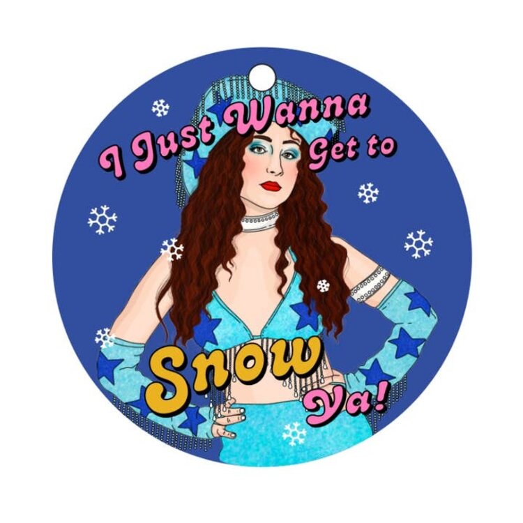 Get To Snow Ya! Ornament