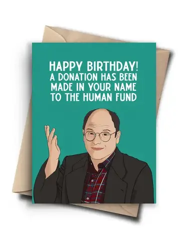 Human Fund Birthday Card
