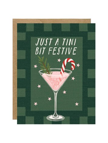 Just A Tini Bit Festive Christmas Card