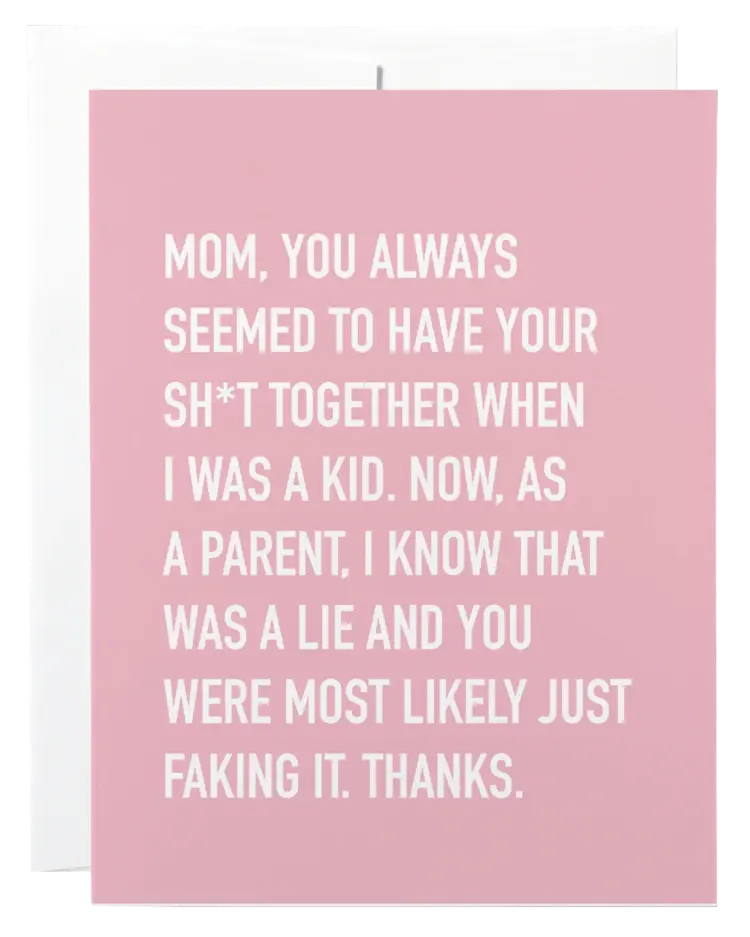 Shit Together Mom Card