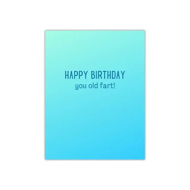 Happy Birthday You Old Fart Card