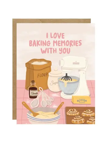 I Love Baking Memories with You Card