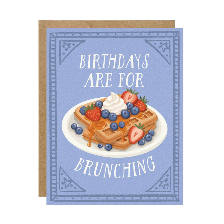 Birthdays Are For Brunching Card