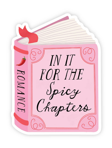 In It For the Spicy Chapters Sticker