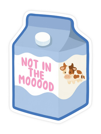 Not in the Mood Sticker