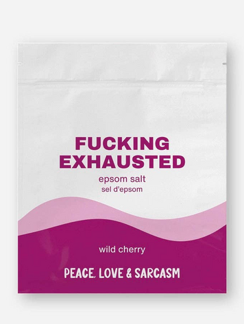 Fucking Exhausted Epsom Salt Bath Soak