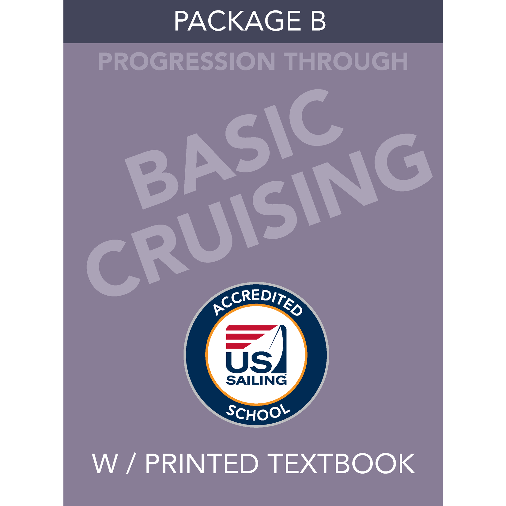 PACKAGE Package B- Basic Cruising
