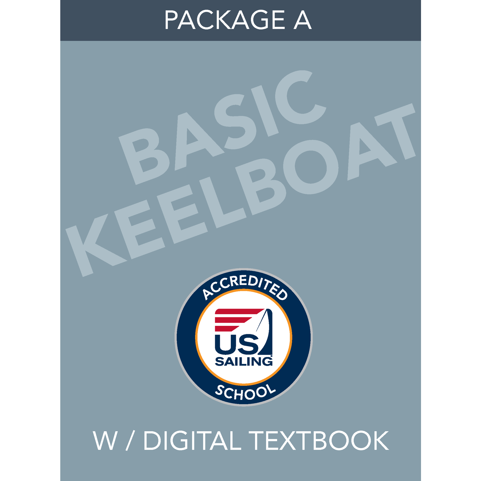 PACKAGE Package A - Basic Keelboat with Digital Textbook