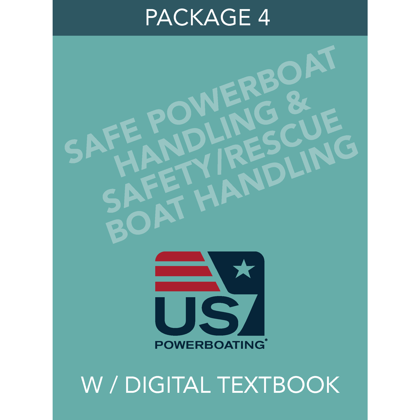 PACKAGE Package 4D – Safe Powerboat Handling & Safety, Rescue Boat Handling w/ Digital Textbook