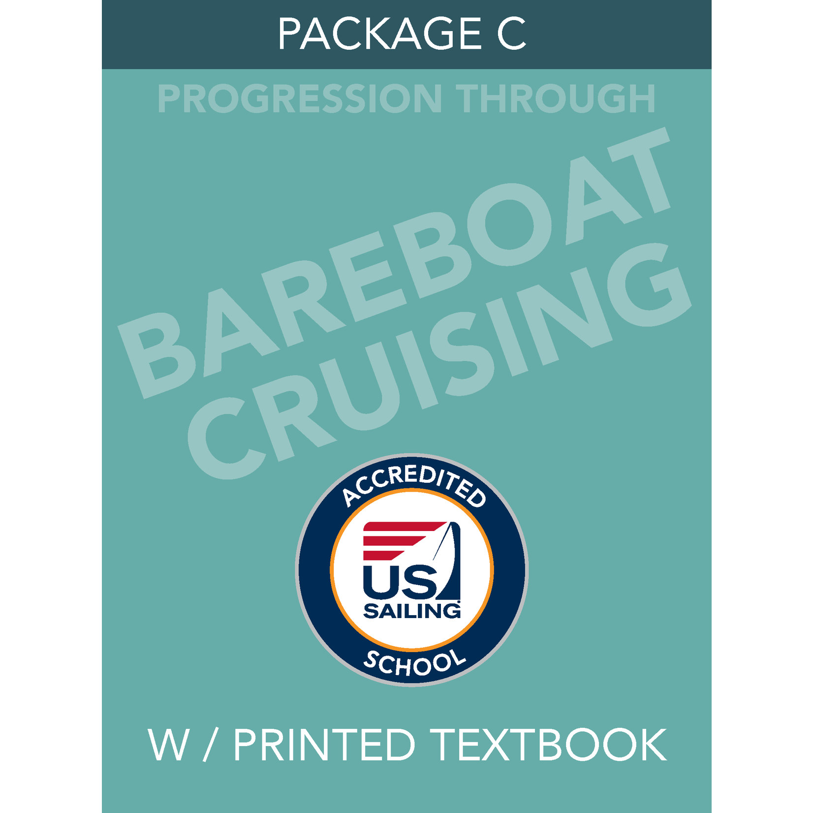 PACKAGE Package C- Bareboat Cruising