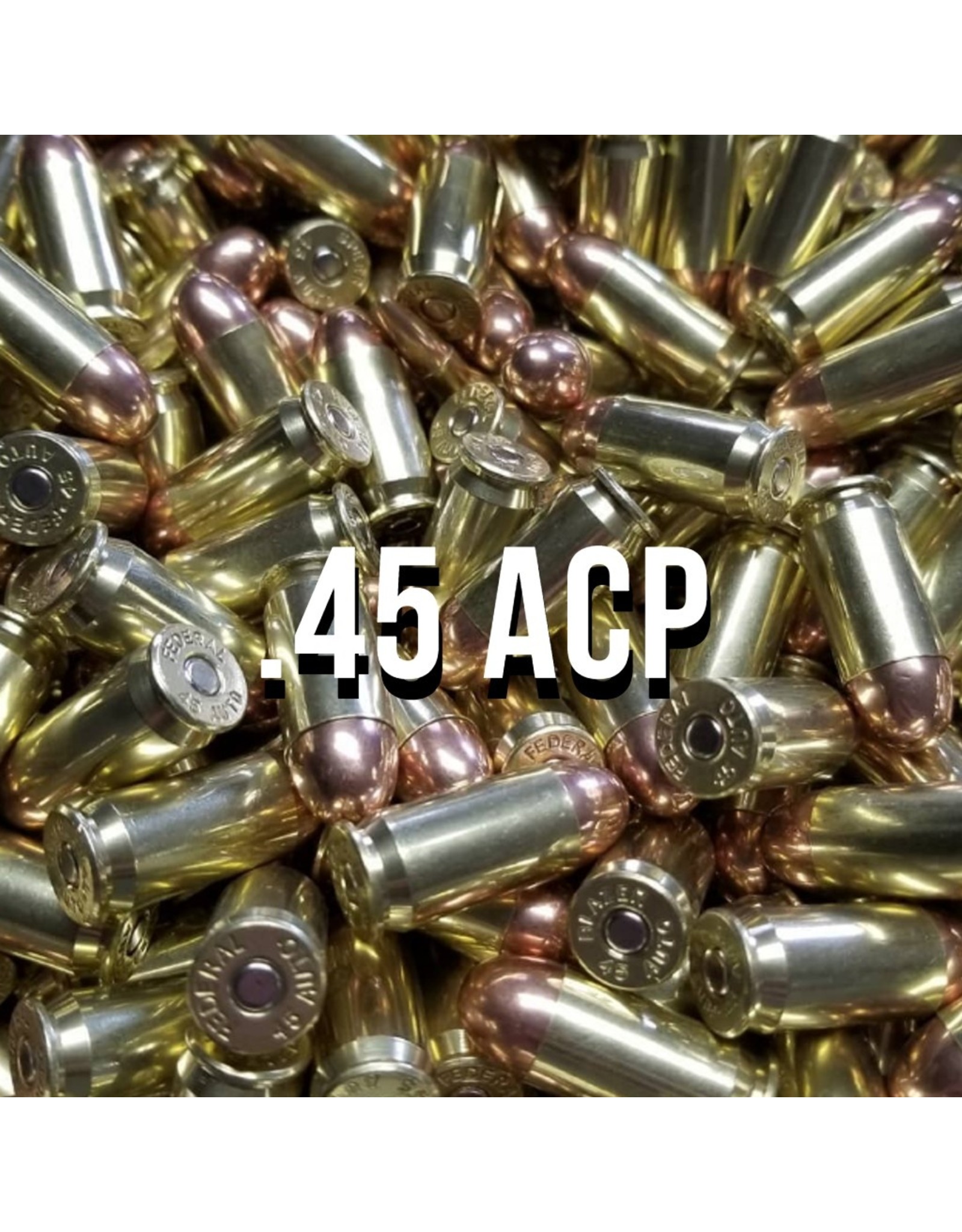 .45 ACP 185gr or 230gr FMJ